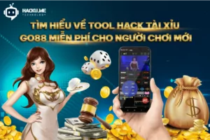 Tìm hiểu về Tool hack tài xỉu Go88 miễn phí cho người chơi mới