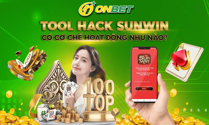 Tìm hiểu về cơ chế hoạt động và giải đáp một số câu hỏi về tool hack Sunwin