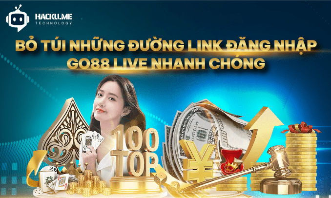 Bỏ túi những đường link đăng nhập Go88 Live nhanh chóng